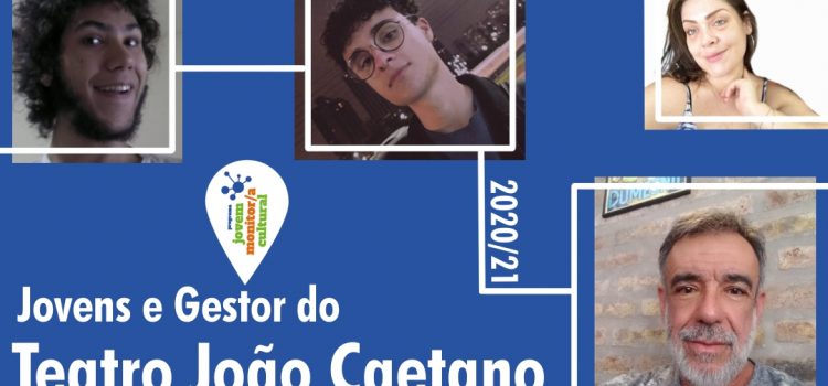 Teatro João Caetano: jovens monitores/as desenvolvem conteúdo para as redes sociais baseado na memória do espaço cultural.